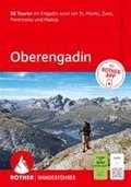 ROTHER Wanderf�hrer Oberengadin. 50 Touren im Engadin rund um St. Moritz, Zuoz, Pontresina und Maloja