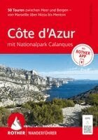 Michael Wellhausen - ROTHER Wanderführer Côte d'Azur - mit Nationalpark Calanques: 50 Touren zwischen Meer und Bergen - von Marseille über Nizza bis Menton., Häftad