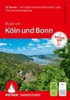Dorothee Sänger, Michael Gahr - ROTHER Wanderführer Rund um Köln und Bonn. 52 Touren - mit angrenzendem Bergischen Land, Eifel und Siebengebirge, Häftad