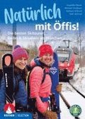 Nat�rlich mit �ffis! Die besten Skitouren, Reibn und Skisafaris ab M�nchen