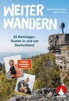 Kathrin Heckmann, Romy Robst - Weiter Wandern. 25 Mehrtagestouren in und um Deutschland, Häftad