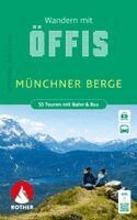 Gerhild Abler, Antje Sommer - ROTHER Wanderbuch Wandern mit Öffis Münchner Berge. 55 Touren mit Bahn & Bus, Häftad