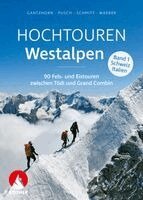 Wolfgang Pusch, Edwin Schmitt, Ralf Gantzhorn, Michael Waeber - Hochtouren Westalpen Band 1: Schweiz / Italien, Häftad
