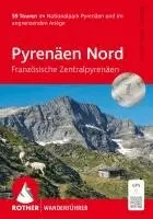 ROTHER Wanderführer Pyrenäen Nord - Französische Zentralpyrenäen
