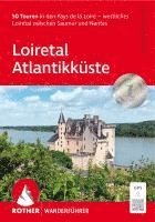 Michael Wellhausen - ROTHER Wanderführer Loiretal - Atlantikküste, Häftad