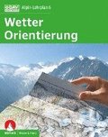Alpin-Lehrplan 6: Wetter und Orientierung
