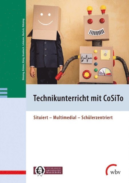 Marcus Rohming, Marcel Martsch, Juliane Lehmann, Hannes Konig, Jeanette Krumbach, Stefan Bramer, Frank Bunning - Technikunterricht mit CoSiTo, E-bok