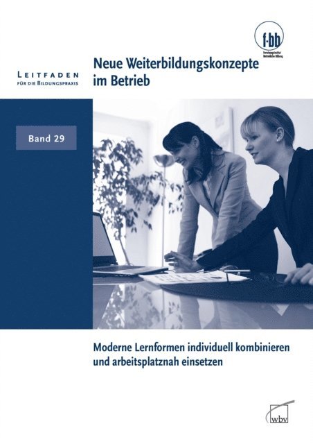 Eckart Severing, Herbert Loebe - Neue Weiterbildungskonzepte im Betrieb, E-bok