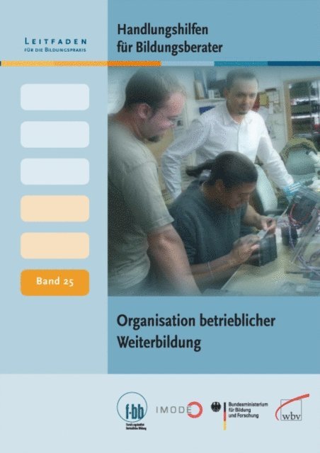 Eckart Severing, Herbert Loebe - Handlungshilfen für Bildungsberater: Organisation betrieblicher Weiterbildung, E-bok