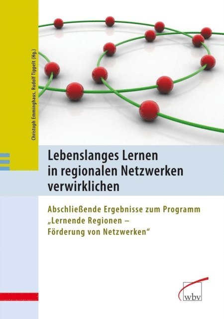 Rudolf Tippelt, Christoph Emminghaus - Lebenslanges Lernen in regionalen Netzwerken verwirklichen, E-bok