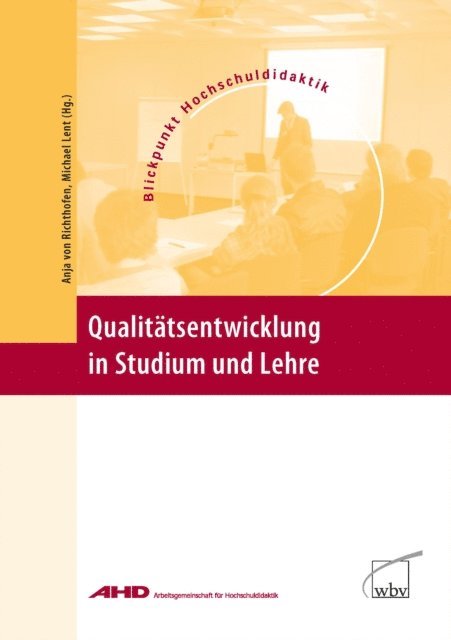 Michael Lent, Anja von Richthofen - Qualitätsentwicklung in Studium und Lehre, E-bok