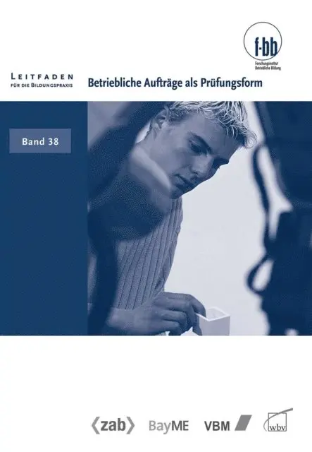 Forschungsinstitut Betriebliche Bildung (f-bb) - Betriebliche Aufträge als Prüfungsform, E-bok. Tillgänglighet: Lägg i varukorg