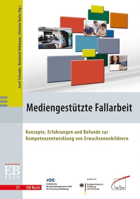 Reinhard Hohmann, Josef Schrader, Stefanie Hartz - Mediengestützte Fallarbeit, E-bok