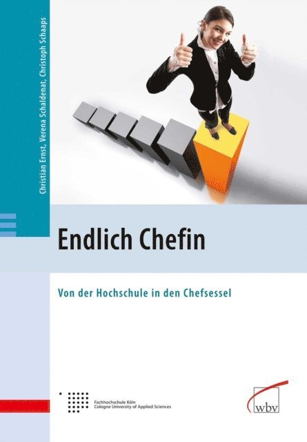 Christoph Schaaps, Verena Schaldenat, Christian Ernst - Endlich Chefin, E-bok