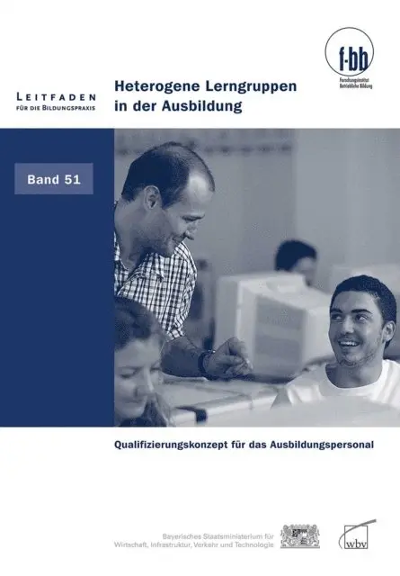 Forschungsinstitut Betriebliche Bildung (f-bb) - Heterogene Lerngruppen in der Ausbildung, E-bok. Tillgänglighet: Lägg i varukorg