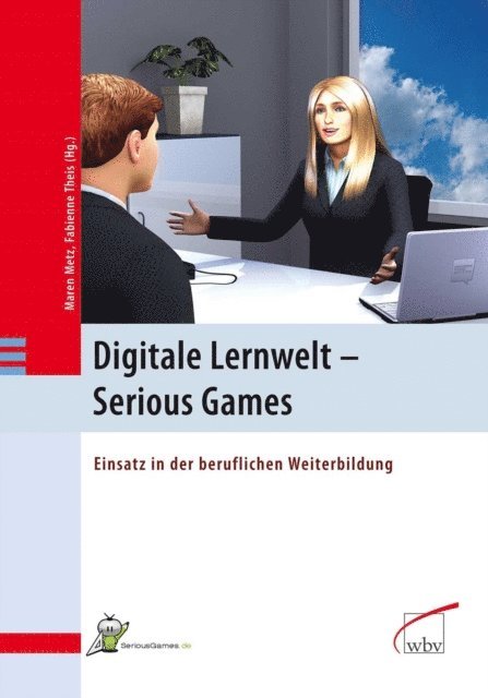 Fabienne Theis, Maren Metz - Digitale Lernwelt - SERIOUS GAMES, E-bok