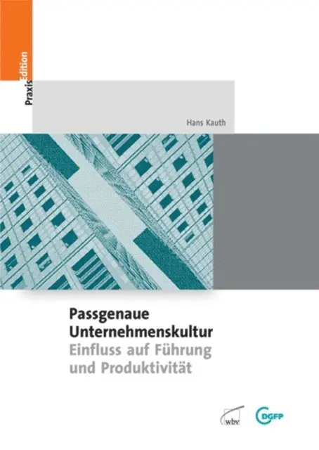 Hans Kauth, DGFP e.V. - Passgenaue Unternehmenskultur, E-bok. Tillgänglighet: Lägg i varukorg