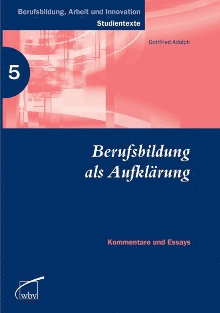 Gottfried Adolph - Berufsbildung als Aufklärung, E-bok