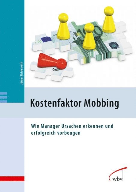 Jurgen Heidenreich - Kostenfaktor Mobbing -, E-bok