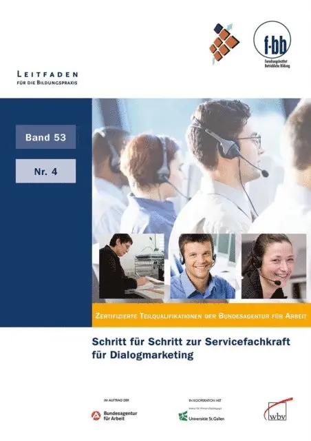 Forschungsinstitut Betriebliche Bildung (f-bb) - Schritt für Schritt zur Servicefachkraft für Dialogmarketing, E-bok. Tillgänglighet: Lägg i varukorg