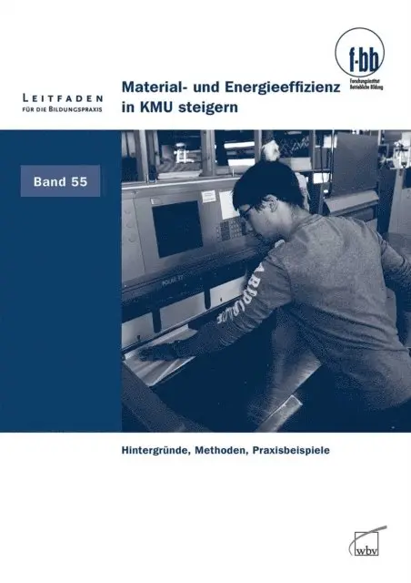 Forschungsinstitut Betriebliche Bildung (f-bb) - Material- und Energieeffizienz in KMU steigern, E-bok. Tillgänglighet: Lägg i varukorg