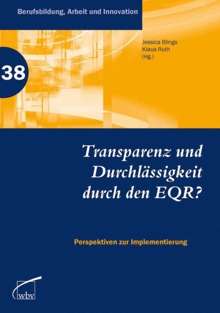 Jessica Blings, Klaus Ruth - Transparenz und Durchlässigkeit durch den EQR?, E-bok