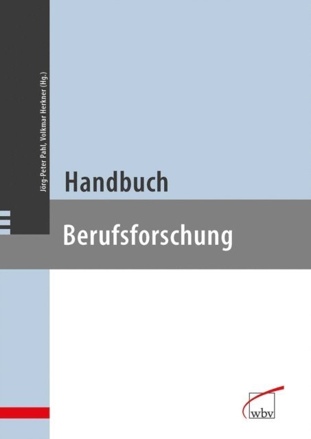 Jorg-Peter Pahl, Volkmar Herkner - Handbuch Berufsforschung, E-bok