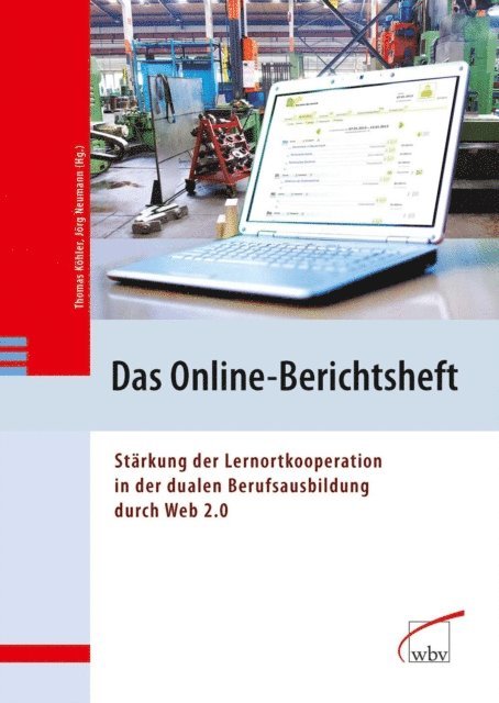 Jorg Neumann, Thomas Kohler - Das Online-Berichtsheft, E-bok