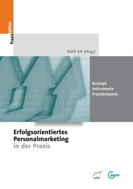 DGFP e.V. - Erfolgsorientiertes Personalmarketing in der Praxis, E-bok. Tillgänglighet: Lägg i varukorg