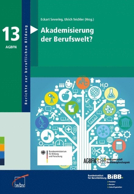 Ulrich Teichler, Eckart Severing - Akademisierung der Berufswelt?, E-bok