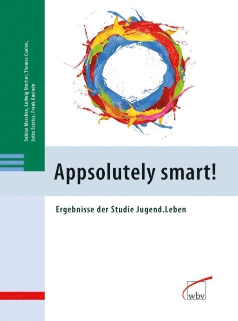 Sabine Maschke, Thomas Coelen, Jutta Ecarius, Ludwig Stecher, Frank Gusinde - Appsolutely smart!, E-bok
