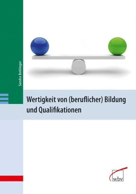 Sandra Bohlinger - Wertigkeit von (beruflicher) Bildung und Qualifikationen, E-bok