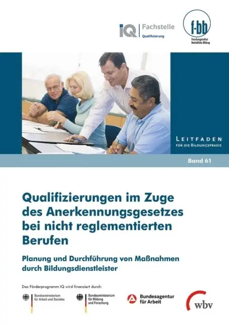 Forschungsinstitut Betriebliche Bildung (f-bb) - Qualifizierungen im Zuge des Anerkennungsgesetzes bei nicht reglementierten Berufen, E-bok. Tillgänglighet: Lägg i varukorg