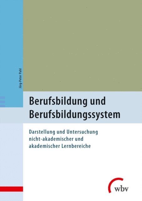 Jorg-Peter Pahl - Berufsbildung und Berufsbildungssystem, E-bok