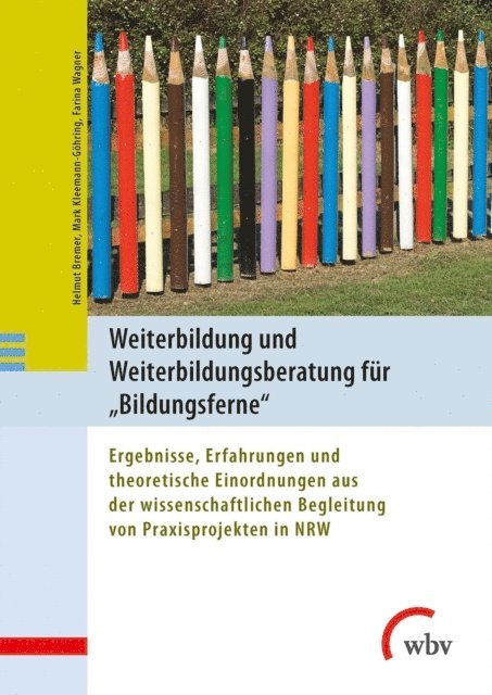 Mark Kleemann-Gohring, Helmut Bremer, Farina Wagner - Weiterbildung und Weiterbildungsberatung für Bildungsferne, E-bok