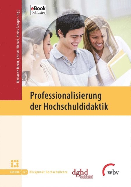 Marianne Merkt, Christa Wetzel, Niclas Schaper - Professionalisierung der Hochschuldidaktik, E-bok