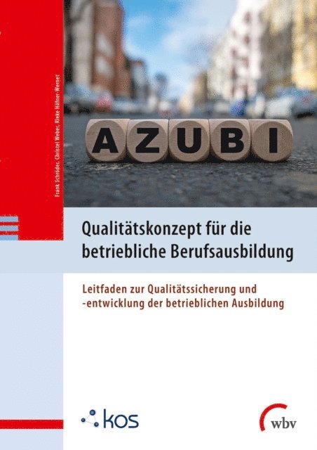 Frank Schroder, Rieke Hafner-Wernet, Christel Weber - Qualitätskonzept für die betriebliche Berufsausbildung, E-bok