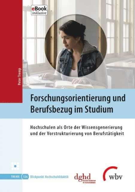 Peter Tremp - Forschungsorientierung und Berufsbezug im Studium, E-bok