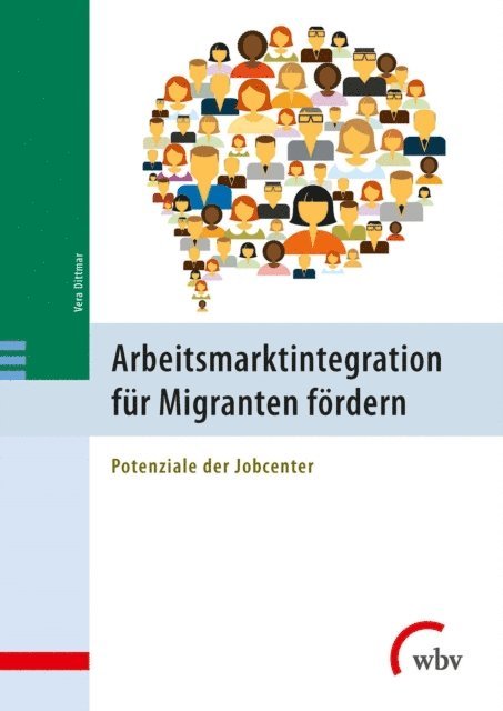 Vera Dittmar - Arbeitsmarktintegration für Migranten fördern, E-bok
