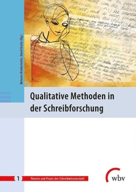 David Kreitz, Melanie Brinkschulte - Qualitative Methoden in der Schreibforschung, E-bok
