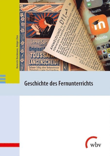 Holger Zinn, Heinrich Dieckmann - Geschichte des Fernunterrichts in Deutschland, E-bok