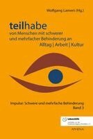 Wolfgang Lamers - Teilhabe von Menschen mit schwerer und mehrfacher Behinderung an Alltag | Arbeit | Kultur, Häftad