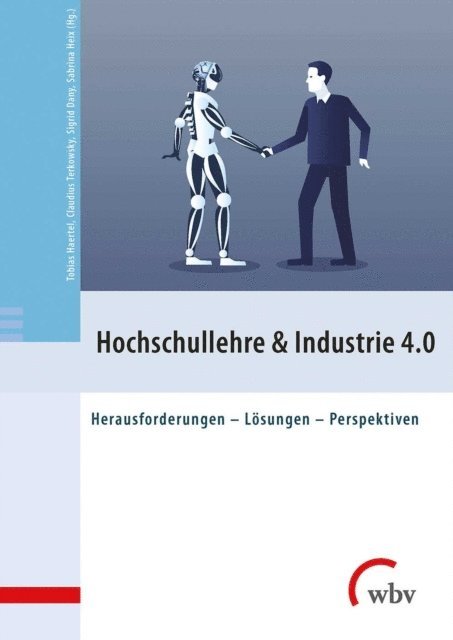 Claudius Terkowsky, Sabrina Heix, Tobias Haertel, Sigrid Dany - Hochschullehre & Industrie 4.0, E-bok