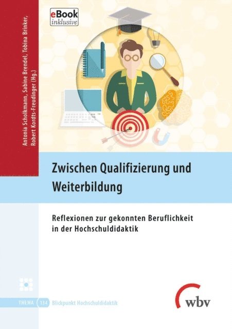 Sabine Brendel, Robert Kordts, Tobina Brinker, Antonia Scholkmann - Zwischen Qualifizierung und Weiterbildung, E-bok