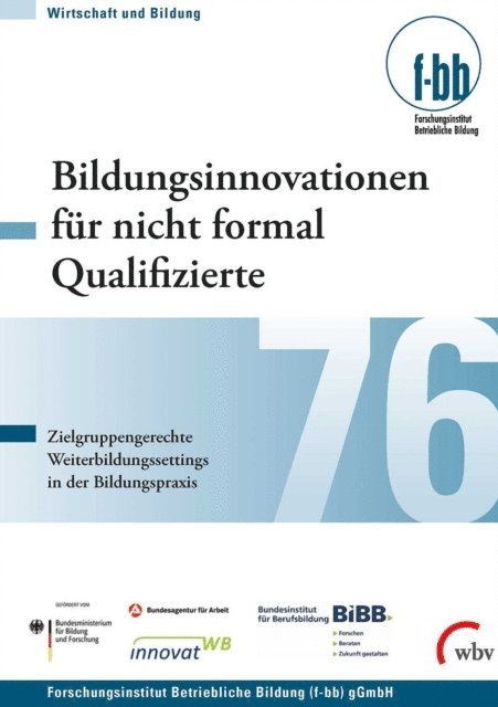 Gunther G. Goth, Susanne Kretschmer, Iris Pfeiffer - Bildungsinnovationen für nicht formal Qualifizierte, E-bok