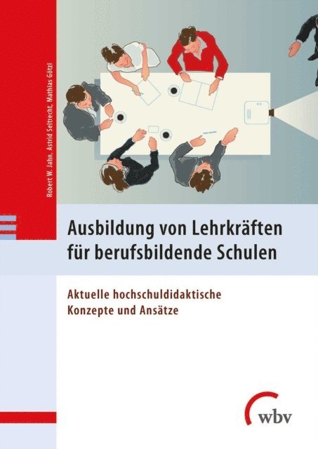 Mathias Gotzl, Astrid Seltrecht, Robert W. Jahn - Ausbildung von Lehrkräften für berufsbildende Schulen, E-bok