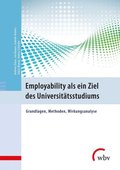 Employability als ein Ziel des Universitÿtsstudiums