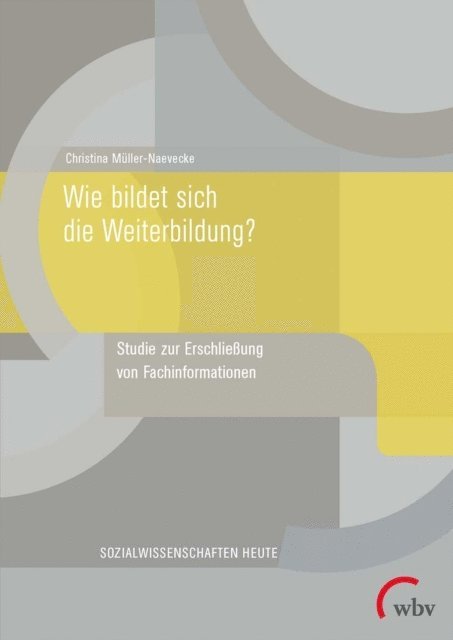 Christina Muller-Naevecke - Wie bildet sich die Weiterbildung?, E-bok