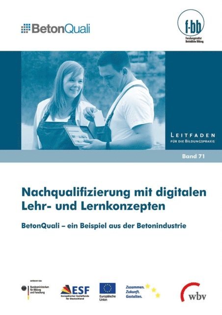 Andreas Fischer, Dominique Dauser, Matthias Kohl, Ann Marie Wester, Gunther G. Goth, Iris Pfeiffer, Susanne Kretschmer - Nachqualifizierung mit digitalen Lehr- und Lernkonzepten, E-bok