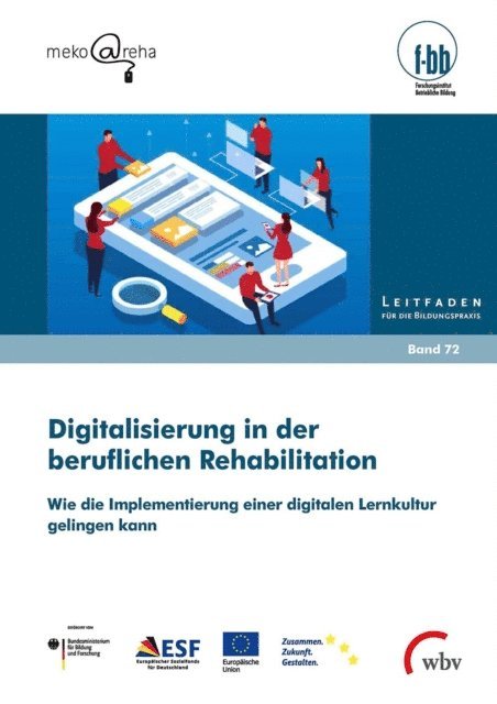Eva Rothaug, Sabrina Lorenz, Ann Marie Wester, Iris Pfeiffer, Susanne Kretschmer - Digitalisierung in der beruflichen Rehabilitation, E-bok